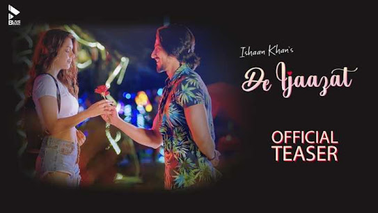 Read more about the article De Ijaazat Lyrics in Hindi And English (दे इजाज़त) – Ishaan Khan