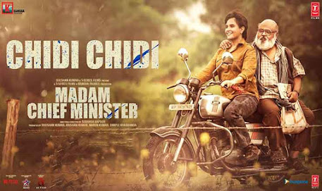 Read more about the article Chid Chidi Lyrics ( चिड़ी चिड़ी ) – Madam Chief Minister