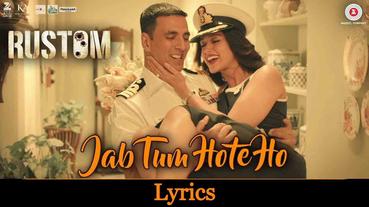 Read more about the article Jab Tum Hote Ho Lyrics ( जब तुम होते हो ) – Rustom