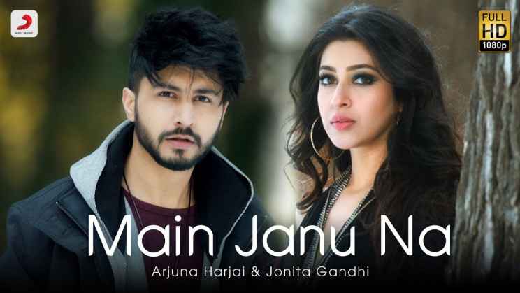 Read more about the article Main Janu Na Lyrics – Arjun Harjai x Jonita Gandhi