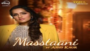 Read more about the article Masstaani Lyrics ( मस्तानी ) – Asees Kaur