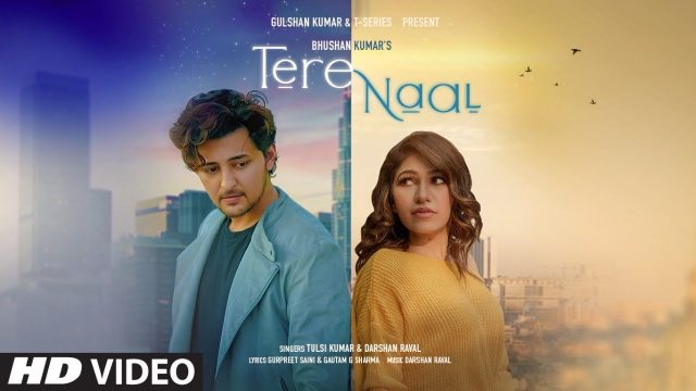 Read more about the article Tere Naal Song Lyrics – Tulsi Kumar x Darshan Raval