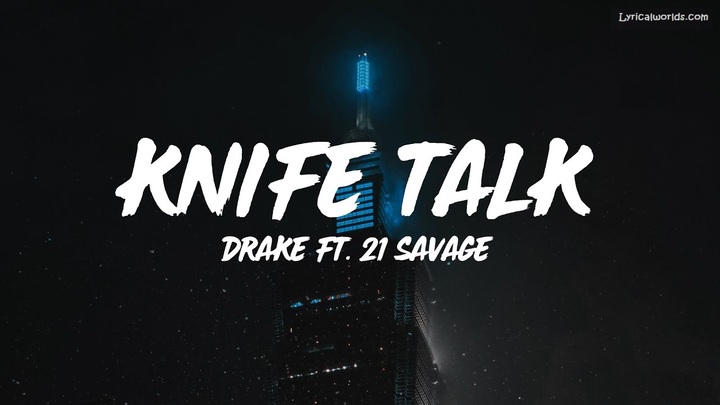 Read more about the article Knife Talk Lyrics by Drake & 21 Savage