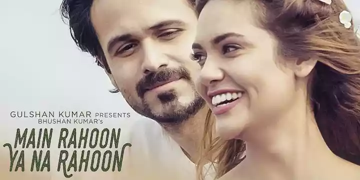 Read more about the article Main Rahoon Ya Na Rahoon Lyrics – मैं रहूँ या ना रहूँ