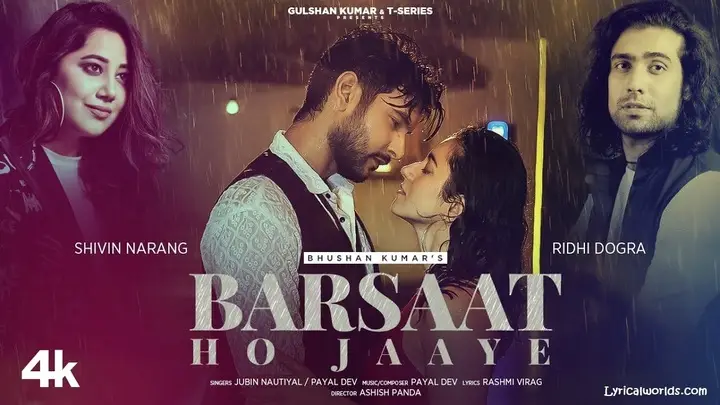 Read more about the article Barsaat Ho Jaaye Lyrics ( बरसात हो जाए) – Jubin Nautiyal, Payal Dev