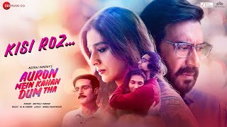 Read more about the article Kisi Roz Lyrics (किसी रोज) – Auron Mein Kahan Dum Tha